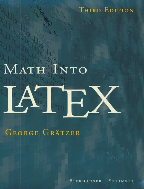 Cover of "Math Into LaTeX" by George Gratzer.